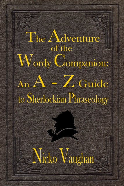 The Adventure of the Wordy Companion, Nicko Vaughan