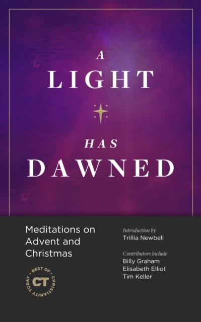 Light Has Dawned, Christianity Today