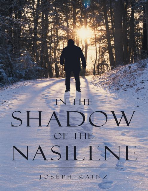 In the Shadow of the Nasilene, Joseph Kainz