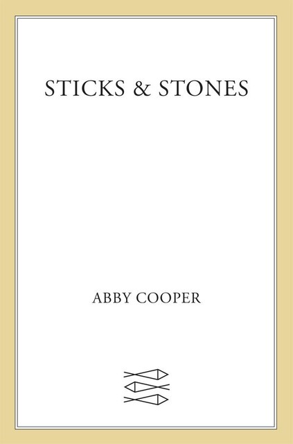 Sticks & Stones, Abby Cooper