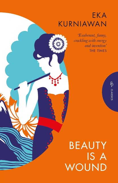 Beauty is a Wound, Eka Kurniawan