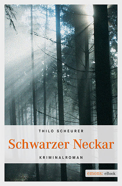 Schwarzer Neckar, Thilo Scheurer