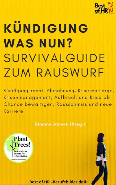 Kündigung und dann? Survival Guide zum Rauswurf, Simone Janson