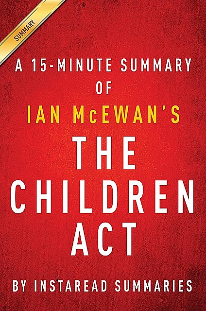 Summary of The Children Act, Instaread Summaries