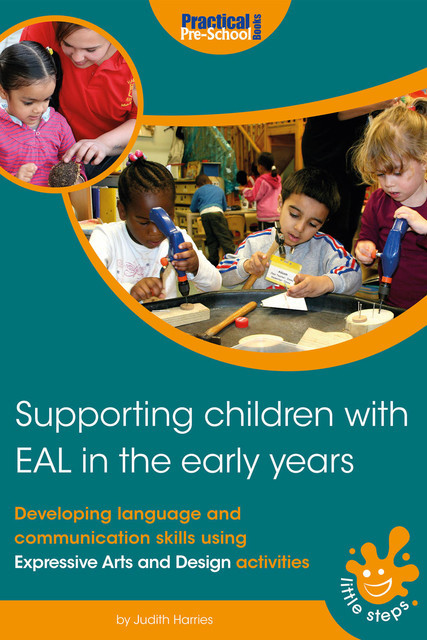 Supporting Children with EAL in the Early Years, Judith Harries