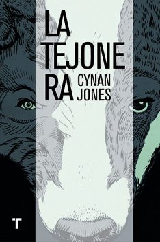 La tejonera, Cynan Jones