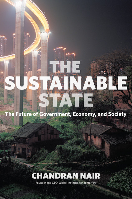 The Sustainable State, Chandran Nair