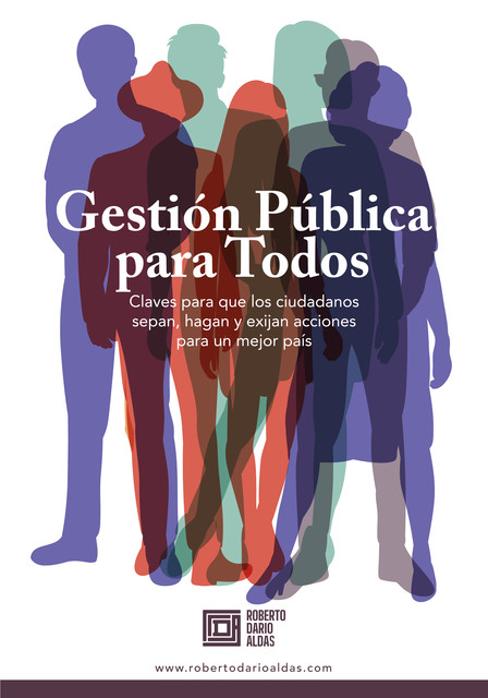 Gestión pública para todos, Roberto Darío Aldás