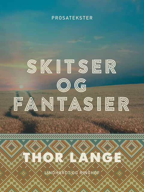 Skitser og fantasier, Thor Lange
