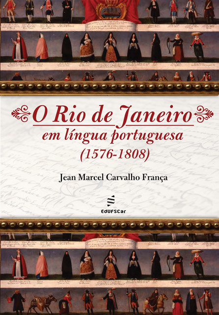 O Rio de Janeiro em língua portuguesa, Jean Marcel Carvalho França