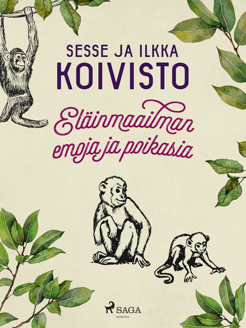 Eläinmaailman emoja ja poikasia, Sesse Koivisto, Ilkka Koivisto