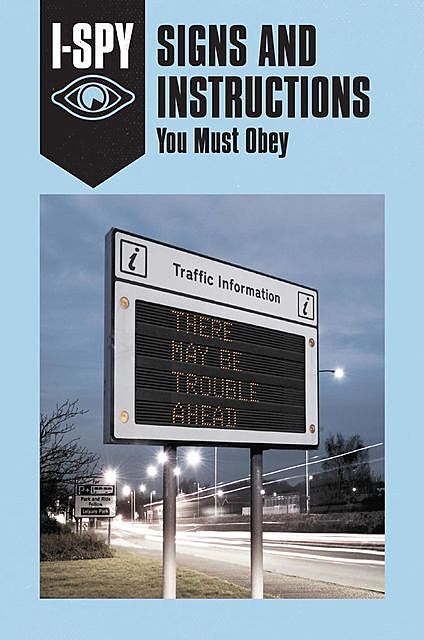 I-SPY SIGNS AND INSTRUCTIONS: You Must Obey, Sam Jordison