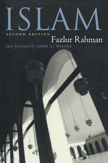 Islam, Fazlur Rahman