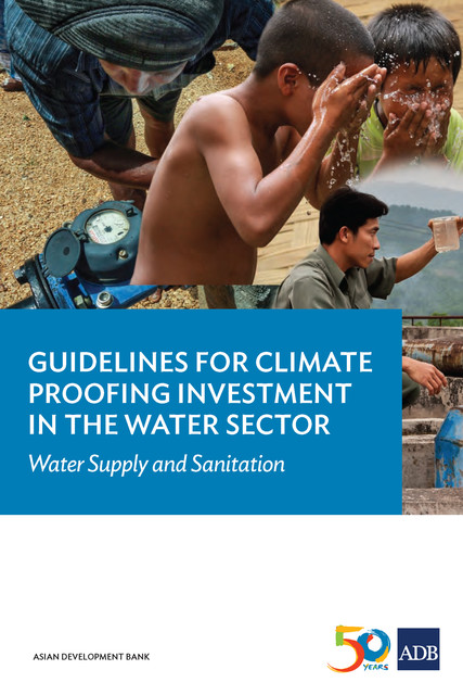Guidelines for Climate Proofing Investment in the Water Sector, Asian Development Bank