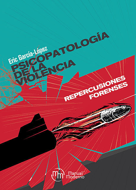 Psicopatología de la violencia, Eric García-López