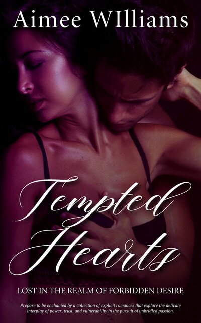 Tempted Hearts, Aimee Williams