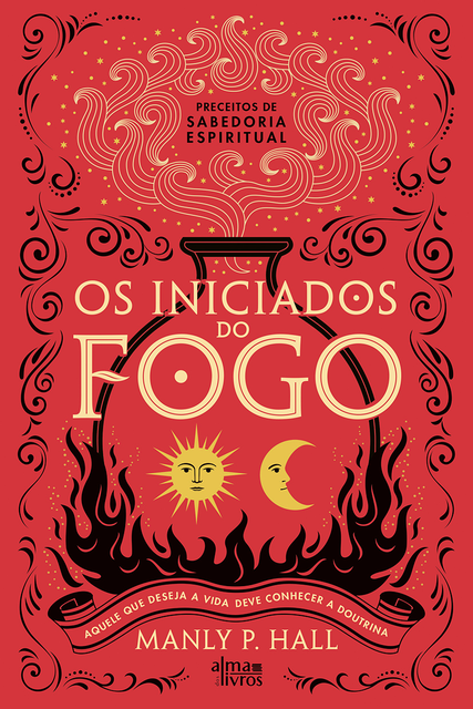 Os Iniciados do Fogo, Manly Hall