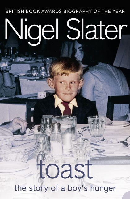 Toast: The Story of a Boy's Hunger, Slater Nigel