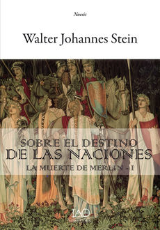 Sobre el Destino de las Naciones, Walter Johannes Stein