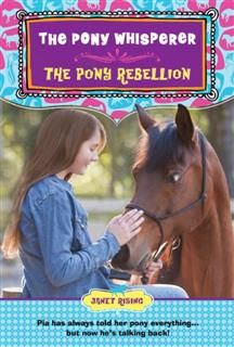 Pony Rebellion, Janet Rising