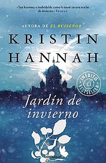 Jardín de invierno (Spanish Edition), Kristin Hannah