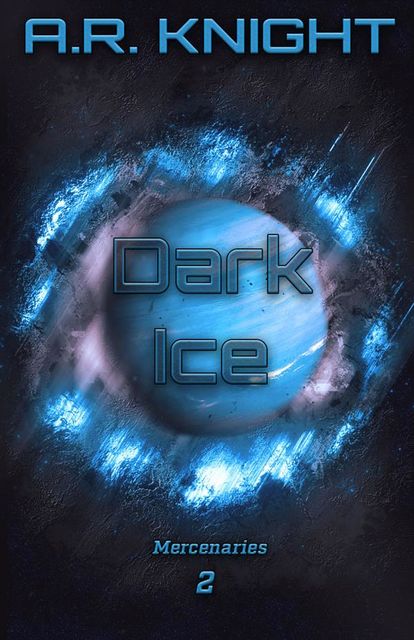 Dark Ice, A.R. Knight
