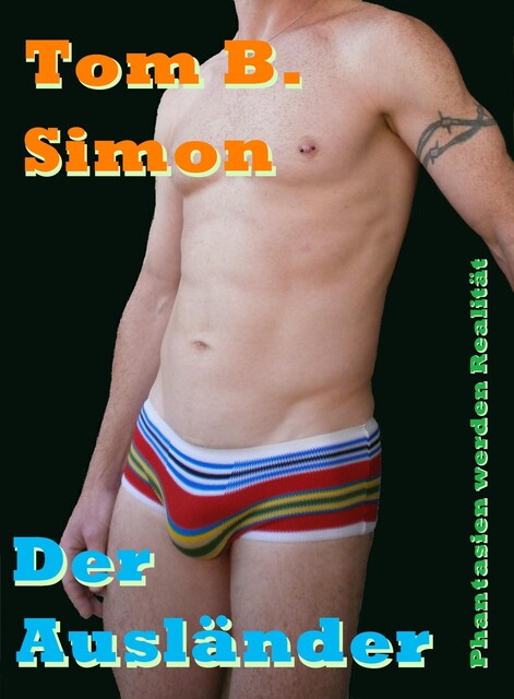 Der Ausländer, Tom B. Simon