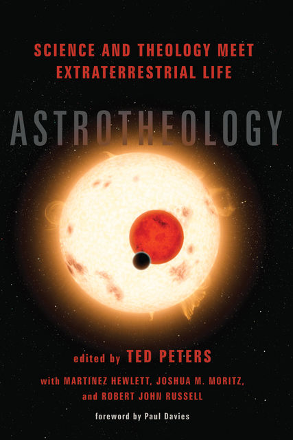 Astrotheology, Ted Peters
