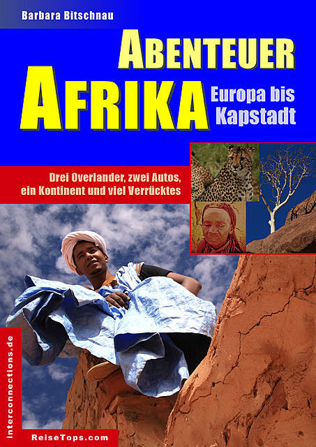 Abenteuer Afrika – Europa bis Kapstadt, Barbara Bitschnau
