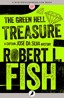 The Green Hell Treasure, Robert L.Fish