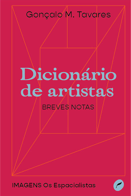 Dicionário de artistas, Gonçalo M. Tavares
