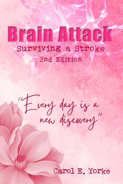 Brain Attack, Carol E Yorke