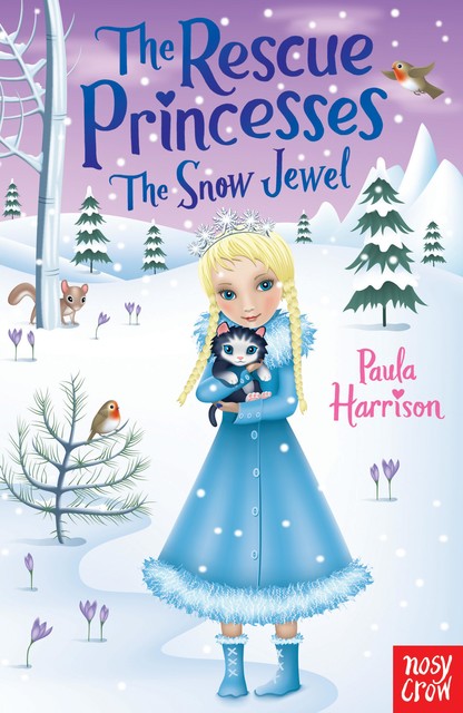 The Rescue Princesses: The Snow Jewel, Paula Harrison