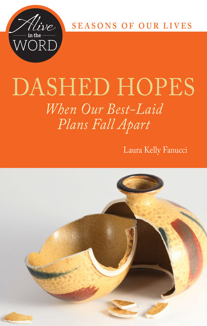 Dashed Hopes, Laura Kelly Fanucci