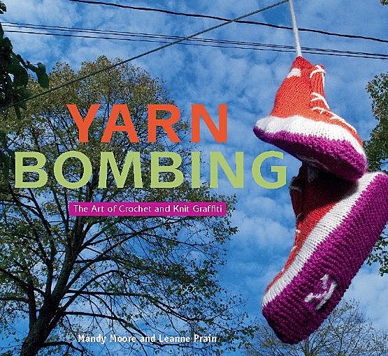 Yarn Bombing, Leanne Prain, Mandy Moore