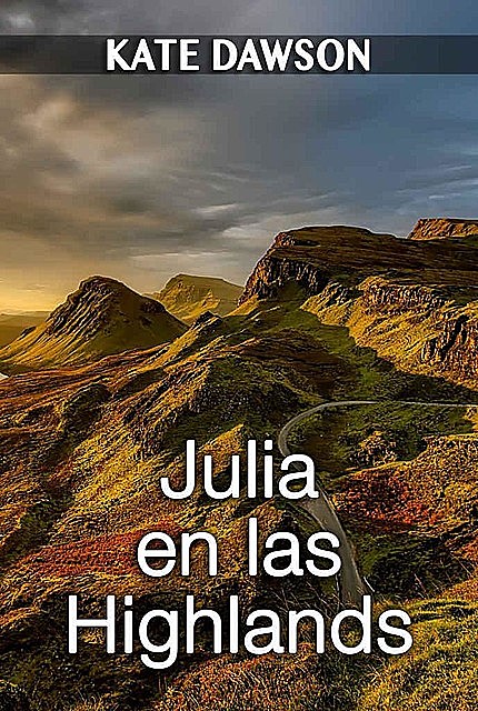 Julia en las Highlands, Kate Dawson