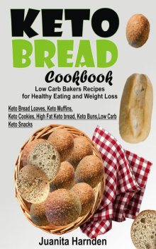 Keto Bread Cookbook, Juanita Harnden