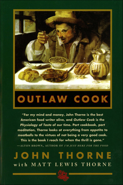 Outlaw Cook, Matt Thorne, John Thorne