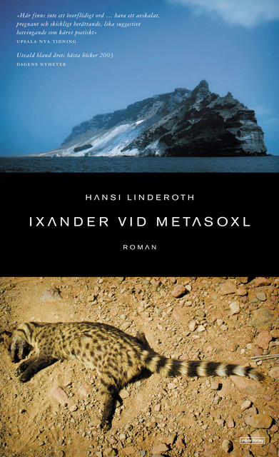 Ixander vid Metasoxl, Hansi Linderoth