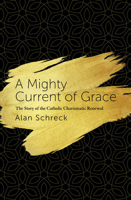 A Mighty Current of Grace, Alan Schreck