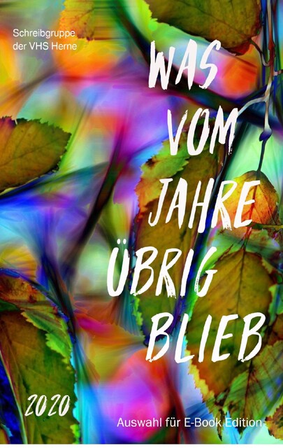 Was vom Jahre übrig blieb 2020, Barbara Wolff, Bettina Ittermann, Maren Bielarz, Marianne Füg, Monica Pound, Nicola Mack, Peter Zontkowski