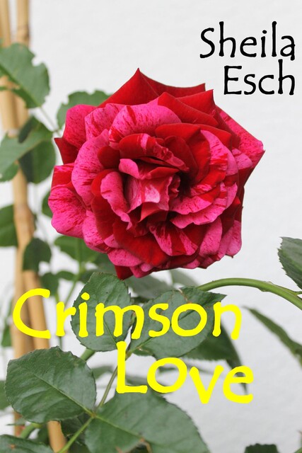 Crimson Love, Sheila Esch