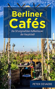 Berliner Cafés, Peter Devaere