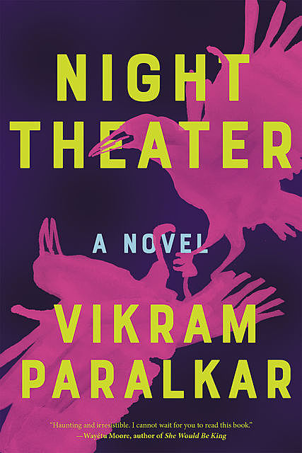 Night Theater, Vikram Paralkar