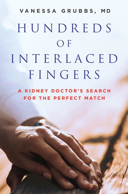 Hundreds of Interlaced Fingers, Vanessa Grubbs