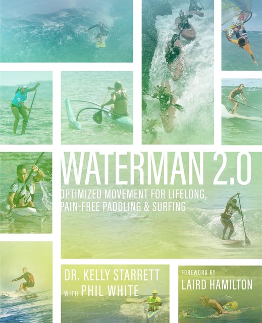 Waterman 2.0, Kelly Starrett