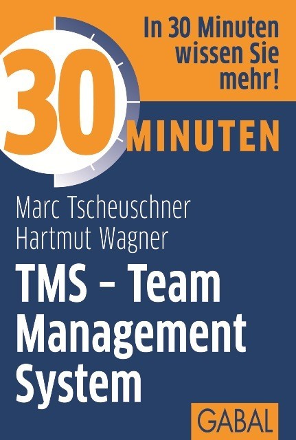 30 Minuten TMS – Team Management System, Marc Tscheuschner, Hartmut Wagner