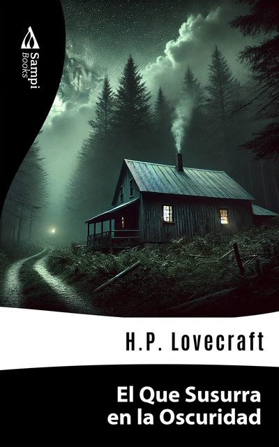 El Que Susurra en la Oscuridad, Howard Philips Lovecraft