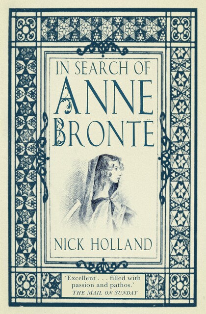 In Search of Anne Brontë, Nick Holland