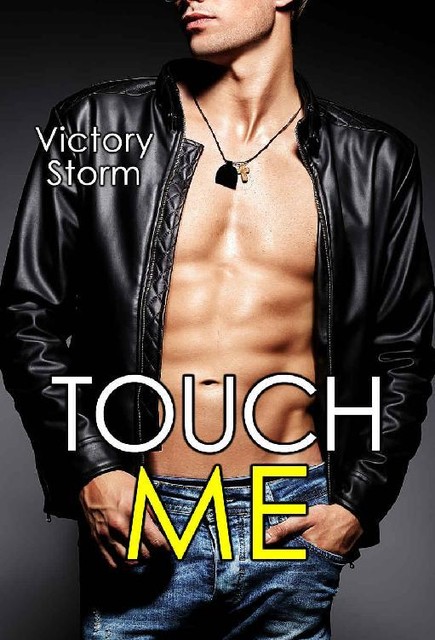 Touch Me (Spanish Edition), Victory Storm